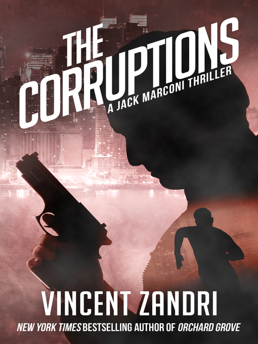 Title details for The Corruptions by Vincent Zandri - Available